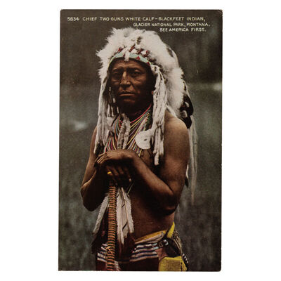 Chief Two Guns White Calf - Blackfeet Indian, Glacier Nation