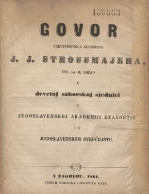 Govor preuzvišenoga gospodina J. J. Strossmajera, što ga je 