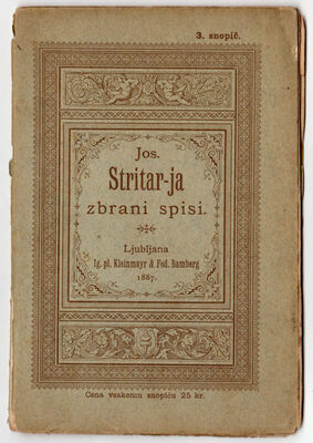 Jos. Stritarj-ja zbrani spisi. Ljubljana Ig. pl. Kleinmayr &