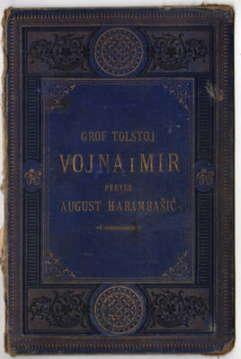 grof Tolstoj Vojna i mir preveo August Harambašić