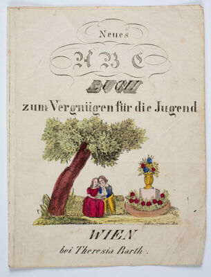 Neues A B C Buch zum Vergnuegen fur die Jugend