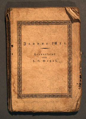 Jeanne d'Arc. Trauerspiel in fünf Aufzügen ...Wien,1826. Ged