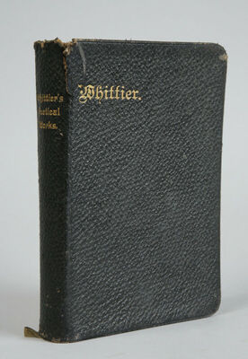 The Poetical Works of John Greenleaf Whittier...London, 1857