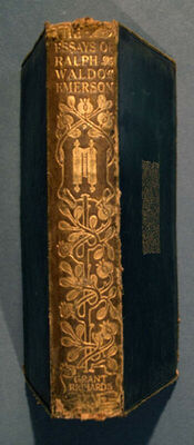 Essays by Ralph Waldo Emerson. London, Grant Richards, Leice