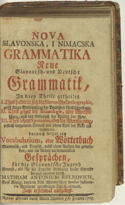 Nova slavonska, i nimacska grammatika = Neue slavonisch, und