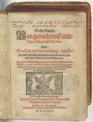 M. Maruli Spalatensis Sechs Bücher von Gedächtnuss würdigen 