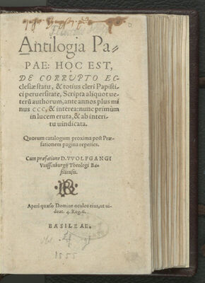 Antilogia papae, hoc est De corrupto ecclesiae statu, et tot