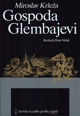 Miroslav Krleža: Gospoda Glembajevi