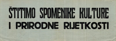 Štitimo spomenike kulture i prirodne rijetkosti