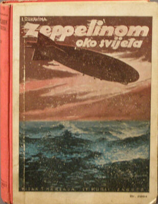 I. Rukavina: Zeppelinom oko svijeta