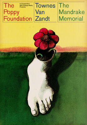 The Poppy Foundation, Townes Van Zandt and Mandrake Memorial