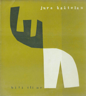 Jure Kaštelan: Biti ili ne