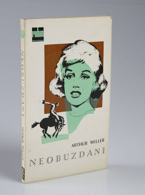 Arthur Miller: Neobuzdani