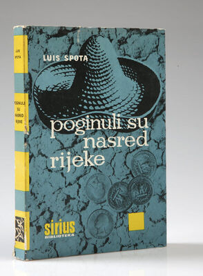 Luis Spota: Poginuli su nasred rijeke