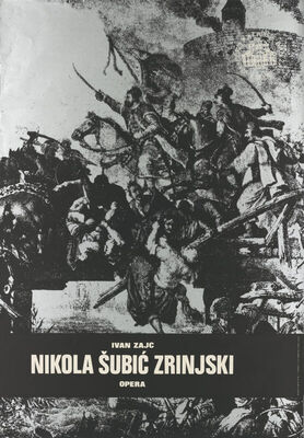 Ivan Zajc: Nikola Šubić Zrinjski