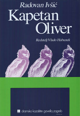 Radovan Ivšić: Kapetan Oliver