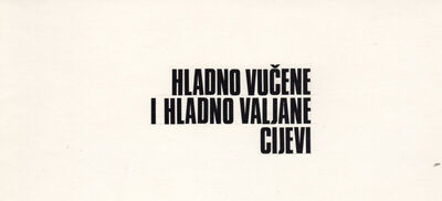 Hladno vučene i hladno valjane cijevi