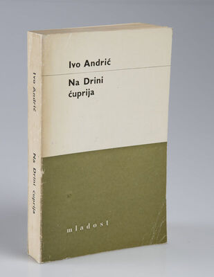 Ivo Andrić: Na Drini ćuprija