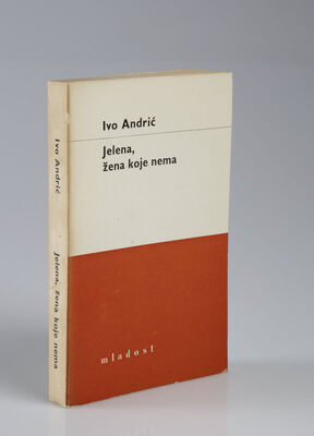 Ivo Andrić: Jelena, žena koje nema