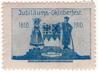 Jubiläums - Oktoberfest 1810 - 1910 Oberfranken