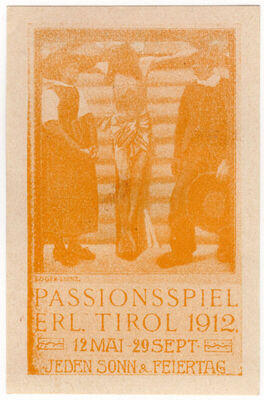 Passionsspiel erl. Tirol 1912.